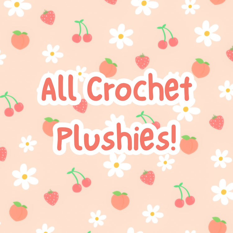 Crochet Plushies
